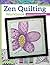 Zen Quilting Workbook, Revised Edition by Pat Ferguson Zen Quilting Workbook, Revised Edition by Pat Ferguson