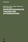 Mikroökonomische Theorie der Unternehmung (German Edition)