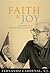 Faith & Joy: Memoirs of a Revolutionary Priest