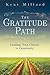 The Gratitude Path by Kent Millard The Gratitude Path by Kent Millard
