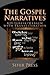 The Gospel Narratives by Al Garza