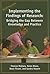 What we know about: Implementing the Findings of Research: Bridging the Gap Between Knowledge and Practice
