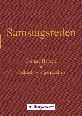 Samstagsreden: Gedruckt wie gesprochen (German Edition)