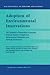 Adoption of Environmental Innovations: The Dynamics of Innovation as Interplay between Business Competence, Environmental Orientation and Network Involvement (Eco-Efficiency in Industry and Science)