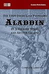 Aladdin: The 1909 Drury Lane Pantomime: Complete Libretto (Classic Panto Series)