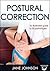 Postural Correction by Jane   Johnson