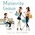 Maternity Leave: A Novel