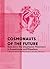 Cosmonauts of the Future: T...