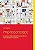 Improconcept: Le guide des notions à explorer en improvisation théâtrale (French Edition)