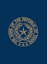 The Sons of the Republic of Texas The Sons of the Republic of Texas