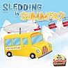 Sledding in Summer? by J. Jean Robertson