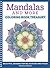Mandalas and More Coloring Book Treasury: Beautiful Designs for Relaxation and Focus (Design Originals) 96 Delightful One-Side-Only Designs on Extra-Thick Perforated Paper in a Spiral Lay-Flat Binding