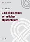 Les huit psaumes acrostiches alphabetiques (Retorica Biblica E Semitica) (French Edition) Les huit psaumes acrostiches alphabetiques (Retorica Biblica E Semitica) (French Edition)