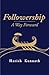 Followership - A Way Forward