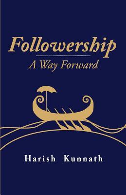 Followership - A Way Forward