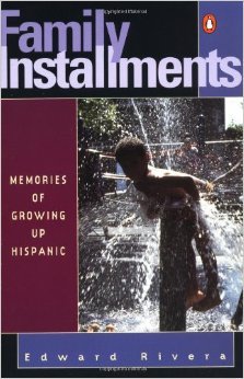 Family Installments: Memories of Growing Up Hispanic (Paperback)
