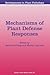 Mechanisms of Plant Defense Responses by B. Fritig