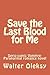 Save the Last Blood for Me: Serio-comic Vampire-Paranormal romance novel