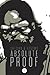 Absolute Proof, Volume 1
