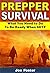 Prepper Survival: What You ...