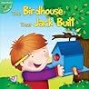 The Birdhouse That Jack Built by Meg Greve