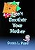 Don't Smother Your Mother (A Sheriff "Cowboy" Berkson Mystery Novel Book 1)
