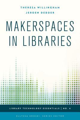 Makerspaces in libraries