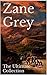 Zane Grey by Zane Grey