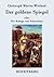 Der goldene Spiegel; oder Die Könige von Scheschian
