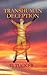 The Transhuman Deception