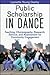 Public Scholarship in Dance: Teaching, Choreography, Research, Service, and Assessment for Community Engagement