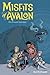 Misfits of Avalon Volume 2:...