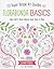 Florabunda Basics: Super Simple Art Doodles: Color, Craft & Draw: Blooms, Buds, Vines & More (Design Originals) Over 200 Nature-Inspired Doodles: Flowers, Leaves, Petals, Bells, Animals, and Alphabets