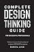 Complete Design Thinking Guide for Successful Professionals