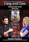 Fang and Claw by Markie Madden Fang and Claw by Markie Madden