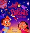The Night Our Parents Went Out