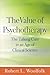 The Value of Psychotherapy: The Talking Cure in an Age of Clinical Science