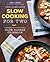 The Complete Slow Cooking for Two by Sonoma Press