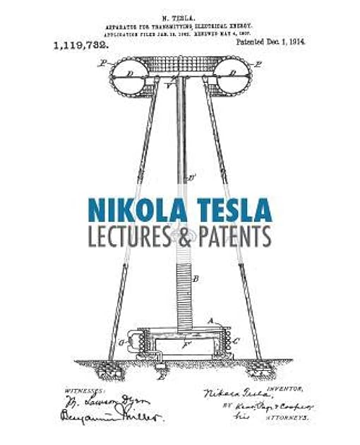 Nikola Tesla: Lectures and Patents