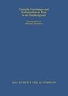 Deutsche Forschungs- und Kulturinstitute in Rom in der Nachkriegszeit (Bibliothek des Deutschen Historischen Instituts in Rom, 112) (German Edition)