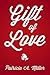 Gift of Love