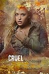 Cruel Boundaries by Michelle Horst
