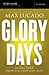 Glory Days Bible Study Guide: Living Your Promised Land Life Now