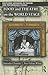 Food and Theatre on the World Stage by Dorothy Chansky