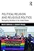 Political Religion and Religious Politics by David S. Gutterman