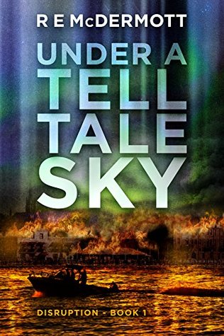 Under a Tell-Tale Sky (Disruption #1)