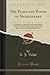 The Plays and Poems of Shakespeare, Vol. 2 of 15: According to the Improved Text of Edmund Malone, Including the Latest Revisions, With a Life, ... From Designs by English Artists