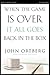 When the Game Is Over, It All Goes Back in the Box Bible Study Participant's Guide: Six Sessions on Living Life in the Light of Eternity