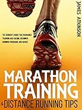 Marathon Training &amp; Distance Running Tips: The runners guide for endurance training and racing, beginner running programs and advice (Beginner fitness mindset &amp; home workouts) 