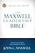 The Maxwell Leadership Bible by John C. Maxwell